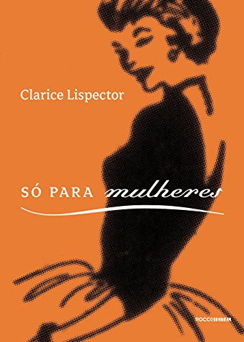 Só para Mulheres, de Clarice Lispector
