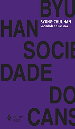 Sociedade do Cansaço, de Byung-Chul Han