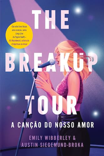 The Breakup Tour - a Canção do Nosso Amor, de Emily Wibberley