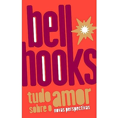 Tudo Sobre o Amor, de bell hooks
