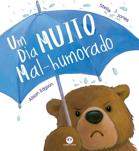 Um Dia Muito Mal-humorado, de Stella J. Jones
