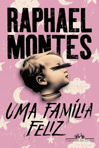Uma Família Feliz, de Raphael Montes