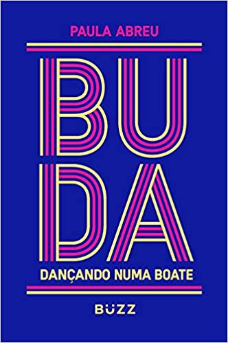 Buda Dançando Numa Boate, de Paula Abreu
