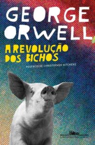 A Revolução Dos Bichos – George Orwell