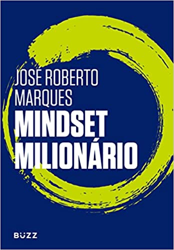 Mindset Milionário, de José Roberto Marques
